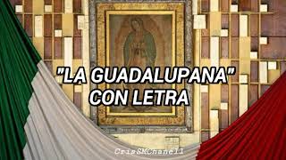 "La Guadalupana" -- Canción con letra.