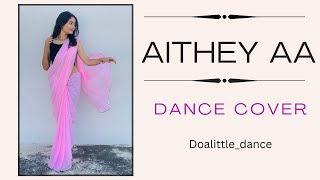 Aithey aa | Dance Cover | by JIYA | Kamaal Khan, Neeti Mohan
