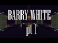 DJKillaC x GHOSTEMANE -  BARRY WHITE PT.1