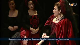 VOTV - Òpera, concerts o teatre documental als escenaris de la comarca