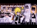 Tokyo Revenger react to (⚠️Spoiler Chp 251-253⚠️) [JJHPUTCY] Gacha Club