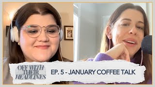 January Coffee Talk: Prince Harry's Legal Battle, Royal Updates, \u0026 More!