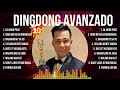 Dingdong Avanzado Greatest Hits Selection 🎶 Dingdong Avanzado Full Album 🎶 Dingdong Avanzado MIX