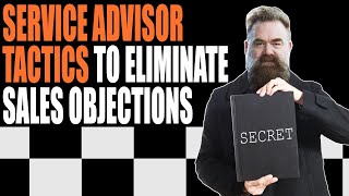 Service Advisor Tactics to Eliminate Sales Objections with Tal Riesenfeld (Service Drive Revolution)