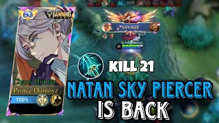 GAMEPLAY NATAN SKY PIERCER - SAMPE KILL 21 + DAPAT SAVAGE | Mobile Legend Bang-Bang