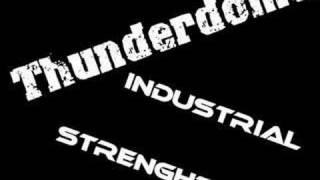 Thunderdome - Industrial Strenght