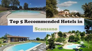 Top 5 Recommended Hotels In Scansano | Top 5 Best 4 Star Hotels In Scansano