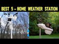 Top 5 Best Home Weather Station of 2024