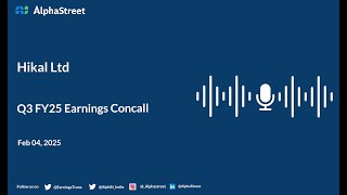 Hikal Ltd Q3 FY2024-25 Earnings Conference Call