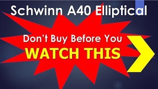 Schwinn A40 Elliptical Machine | Schwinn A40 Elliptical Reviews | Schwinn A40 Elliptical Trainer