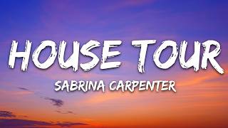 Sabrina Carpenter - House Tour (Lyrics)