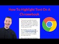 How To Highlight Text On A Chromebook