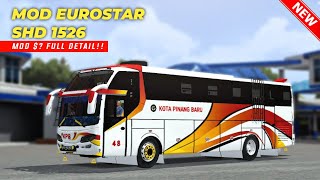 RILISS!! MOD EUROSTAR SHD 1526 BY RUNNER NIGH MODS TERBARU FULL DETAIL |bussid v4.3