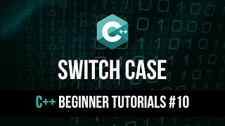 Switch Case - C++ Tutorial For Beginners #10