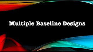 Multiple Baseline Design Explained