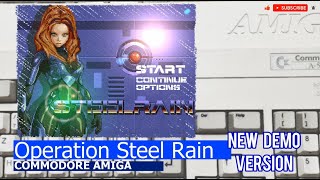 Commodore Amiga -=Operation Steel Rain=- new demo version