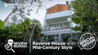 #123ReviewRumah - Special Design Reverse House with Mid-Century Style