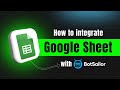 How to Integrate Google Sheet to WhatsApp Chatbot | BotSailor
