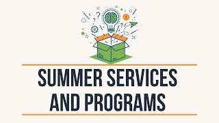 Summer Services and Programs