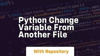 python change variable from another file