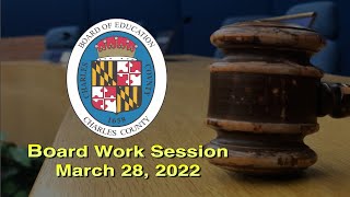 Board Work Session - March 28, 2022