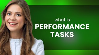 Understanding Performance Tasks: A Guide for English Learners