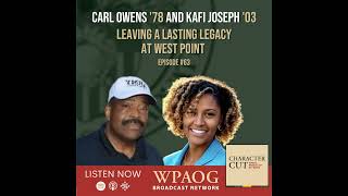 EP63 Leaving a Lasting Legacy at West Point with Carl Owens ‘78 and Kafi Joseph ‘03