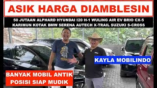 Obral Ambles 50 Jutaan Mobil Bekas Berkualitas Banyak Unit Antik Siap Mudik Kayla Mobilindo