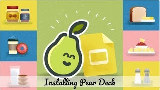 Pear Deck: Installing