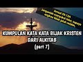 Kumpulan kata-kata Bijak Kristen dari Alkitab| PART 7