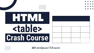 HTML Table Crash Course(বাংলা) | html tutorial bigenner | web developement full course bangla