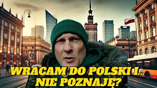 WRACAM DO POLSKI I… NIE POZNAJĘ? Czy warto wracać do Polski? Moja perspektywa