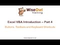 Excel VBA Introduction Part 4 - Buttons, Toolbars and Keyboard Shortcuts