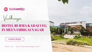 HOTEL BURMA KADAI VEG in Meenambigai Nagar , VIRUDHUNAGAR | Perfect Party Hall with 200+ Capacity