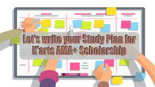 Writing Your Study Plan for K'arts AMA+ Scholarship