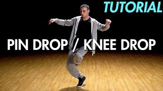 How to Pin Drop / Knee Drop (Hip Hop Dance Moves Tutorial: Breakdance) | Mihran Kirakosian