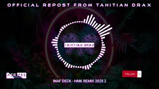 INAF [HMK REMIX] REMIX TAHITI 2025