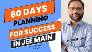 60-Day JEE Main Strategy 2024: Your Ultimate Plan to Ace the Exam #JEEMain2025 #JEEMotivation #JEE