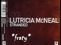 Lutricia Mcneal - Stranded