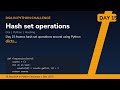 Hash set operations - Day 15/75 75 Day DSA in Python Challenge