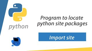Python Program to locate python site packages