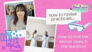 how to revise practicals for GCSE and A Level exams