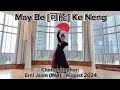 May Be [可能] Ke Neng | Official Demo | LINE DANCE | Erni Jasin (INA) - August 2024