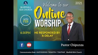 Pastor Chipunza || He Responded by a Delay || Friday 26 February 2021