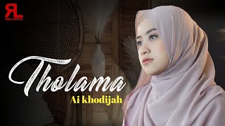 THOLAMA ASYKU GHOROMI - Ai Khodijah( Music Video RL Music ) Sholawat Terbaru