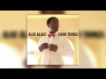 05 Life So Hard - Good Things - Aloe Blacc - Audio