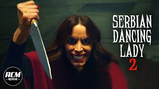 Serbian Dancing Lady 2 | Short Horror Film