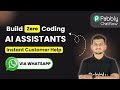 Instant Customer Help with WhatsApp AI Assistant!