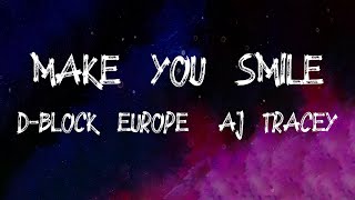 D-Block Europe, AJ Tracey - Make You Smile (Lyrics)