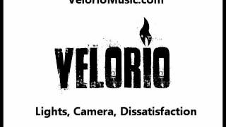 Lights, Camera, Dissatisfaction - Velorio